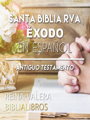 cover image of Santa Biblia RVA Éxodo en Español